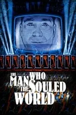 Randy Colvin es Self en The Man Who Souled the World