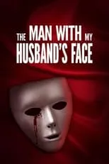 Poster de The Man with My Husband's Face