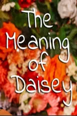 Póster de la película The Meaning of Daisey