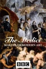 Película The Medici: Makers of Modern Art