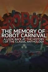 Portada de The Memory of Robot Carnival: A Look Back at the History of the Classic Anthology