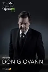 Mariusz Kwiecien interpreta a Don Giovanni en The Metropolitan Opera: Don Giovanni