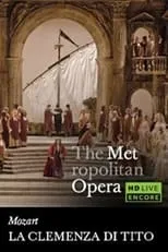 Poster de la película The Metropolitan Opera: La Clemenza di Tito - Películas hoy en TV