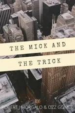 Tom Glynn interpreta a Jimmy en The Mick and the Trick