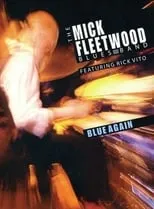 Portada de The Mick Fleetwood Blues Band Feat. Rick Vito: Blue Again