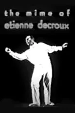 Póster de la película The Mime of Etienne Decroux