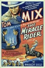 Jack Rockwell interpreta a Texas Ranger Rogers en The Miracle Rider