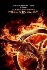 Película The Mockingjay Lives: The Making of the Hunger Games: Mockingjay Part 1