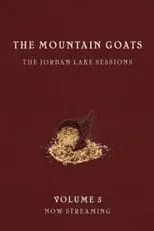 Poster de la película the Mountain Goats: the Jordan Lake Sessions (Volume 5) - Películas hoy en TV