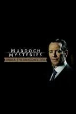 Poster de The Murdoch Mysteries: Under the Dragon's Tail