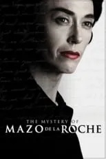 Severn Thompson es Mazo de la Roche en The Mystery of Mazo de la Roche