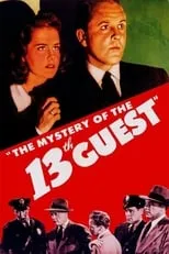 Mike Donovan es Mike - Police Desk Sergeant (uncredited) en The Mystery of the 13th Guest