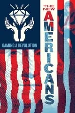 Poster de la película The New Americans: Gaming a Revolution - Películas hoy en TV