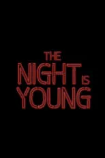 Poster de The Night Is Young