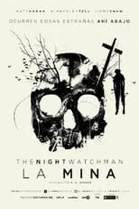 Póster de la película The Night Watchman: La mina