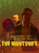 Película The Nightshift