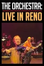 Kelly Groucutt es  en The Orchestra: Live in Reno