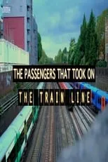 Jacques Peretti es Presenter en The Passengers That Took on The Train Line