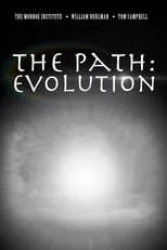 Skip Atwater es Self - President of the Monroe Institute, Retired en The Path: Evolution