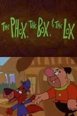 Película The Phox, the Box, & the Lox