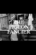 Stan Jay interpreta a Sam en The Pigeon Fancier