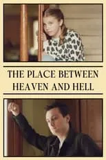 Película The Place between Heaven and Hell