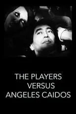 Edgardo Suárez interpreta a  en The Players vs. Ángeles Caídos