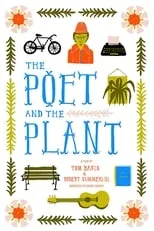 Robert Summerlin es The Poet en The Poet and the Plant