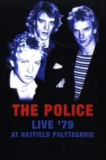 Póster de la película The Police - Live '79 at Hatfield Polytechnic