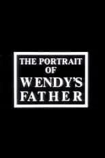 Kim Deacon es Wendy en The Portrait of Wendy's Father