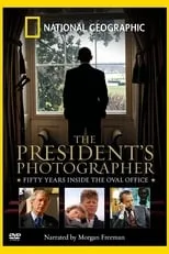 Póster de la película The President's Photographer: Fifty Years Inside the Oval Office