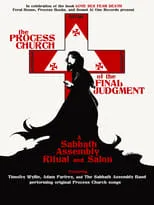 Película The Process Church of the Final Judgement - A Sabbath Assembly Ritual and Salon