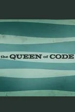 Grace Hopper es herself en The Queen of Code