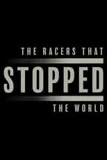 Derek Bell es Self en The Racers That Stopped The World