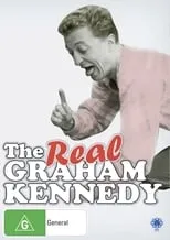 Graham Kennedy es Himself en The Real Graham Kennedy