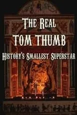 Mat Fraser interpreta a Himself en The Real Tom Thumb: History's Smallest Superstar