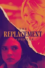 Póster de The Replacement Daughter