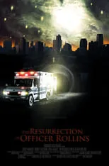 Película The Resurrection of Officer Rollins