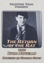 Ivor Novello interpreta a Pierre Boucheron en The Return of the Rat