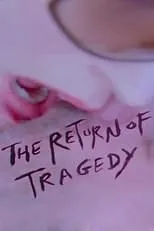 Película The Return of Tragedy