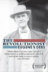 Poster de la película The Revolutionist: Eugene V. Debs - Películas hoy en TV