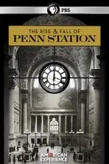 Poster de la película The Rise & Fall of Penn Station - Películas hoy en TV