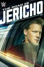 Portada de The Road is Jericho: Epic Stories and Rare Matches from Y2J