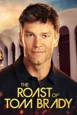 Shane Gillis es Self en The Roast of Tom Brady