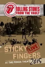 Poster de la película The Rolling Stones: From the Vault - Sticky Fingers Live at the Fonda Theatre 2015 - Películas hoy en TV