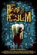 Película The Root of the Problem