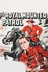 Póster de la película The Royal Mounted Patrol