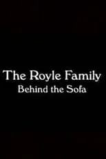 Poster de The Royle Family: Behind the Sofa