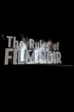 Sarah Churchwell es Self en The Rules of Film Noir