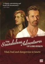 Póster de la película The Scandalous Adventures of Lord Byron